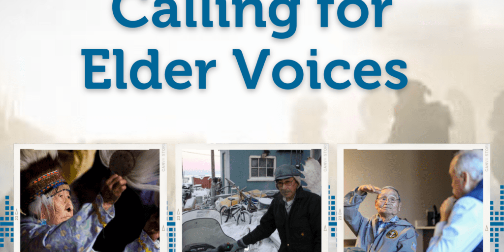 KNOM calling for Elder voices | KNOM Radio Mission